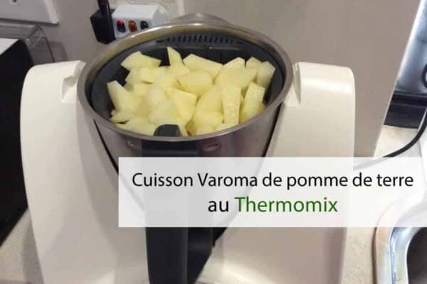 Cuisson Varoma de Pomme de Terre au Thermomix : Guide Facile